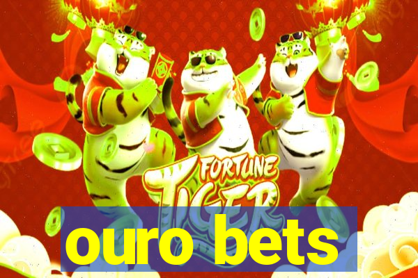 ouro bets